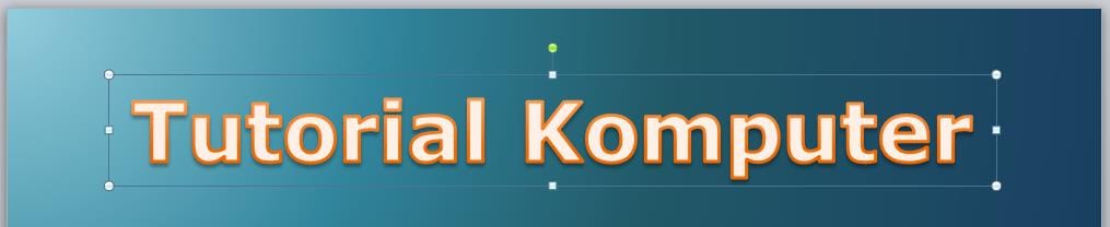 12 Panduan Dasar Membuat Presentasi PowerPoint Sederhana Tapi Menarik 9 Menambahkan teks dengan WordArt